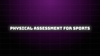 Physical Assessment For Sports Classroom